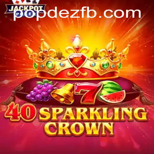 Unveiling 40SparklingCrown: An Intriguing Journey into Gaming Brilliance