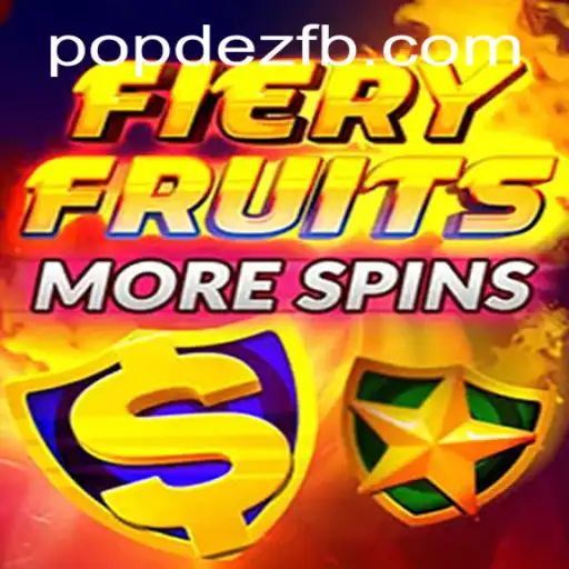 FieryFruitsMoreSpins: Dive Into the Exciting World of New Age Gaming with POPDEZ