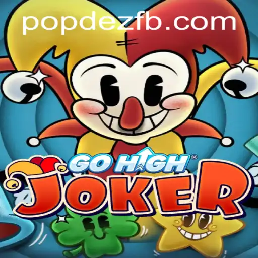 GoHighJoker: The Ultimate Game Experience with POPDEZ