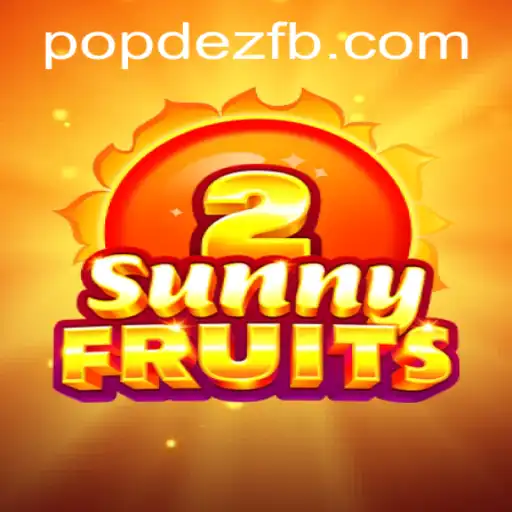 SunnyFruits2: A Vibrant Gaming Adventure with POPDEZ